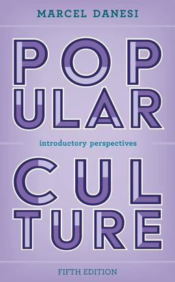Popular Culture Introductory Perspectives 5th 9781538171301 Front Cover