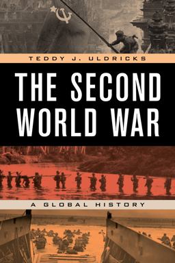 Second World War A Global History  9781538172247 Front Cover