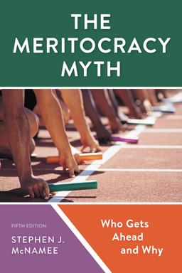 Meritocracy Myth Who Gets Ahead and Why 5th 9781538173466 Front Cover