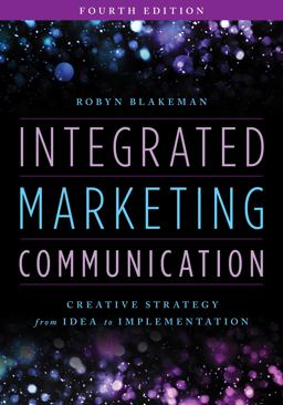 Integrated Marketing Communication Creative Strategy from Idea to Implementation 4th 9781538176337 Front Cover
