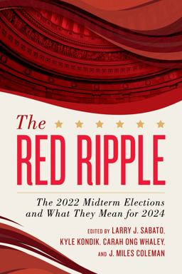 Red Ripple The 2022 Midterm Elections and What They Mean For 2024  9781538176955 Front Cover