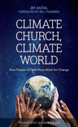 Climate Church, Climate World How People of Faith Must Work for Change  9781538178904 Front Cover