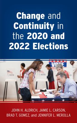 Change and Continuity in the 2020 and 2022 Elections  9781538180563 Front Cover
