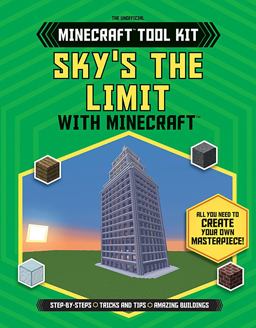 Sky's the Limit with Minecraft®