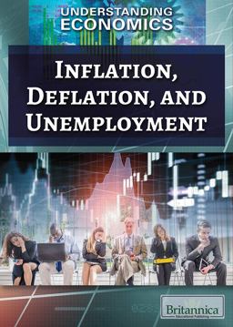 Inflation, Deflation, and Unemployment Inflation, Deflation, and Unemployment