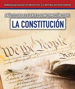 Análisis de Las Fuentes de Información Sobre la Constitución (Analyzing Sources of Information about the Constitution)