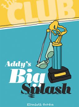 Addy's Big Splash  9781538382431 Front Cover