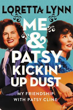 Me and Patsy Kickin' up Dust
