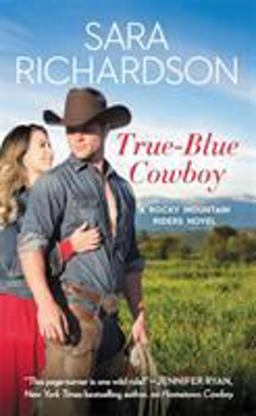 True-Blue Cowboy Includes a Bonus Novella  9781538712252 Front Cover