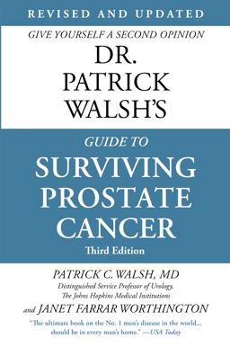 Dr. Patrick Walsh's Guide to Surviving Prostate Cancer 4th 9781538727478 Front Cover