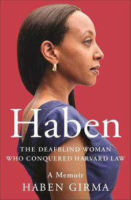 Haben The Deafblind Woman Who Conquered Harvard Law  9781538728734 Front Cover