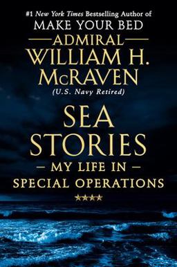 Sea Stories My Life in Special Operations  9781538729748 Front Cover