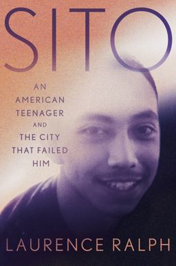 Sito An American Teenager and the City That Failed Him  9781538740323 Front Cover