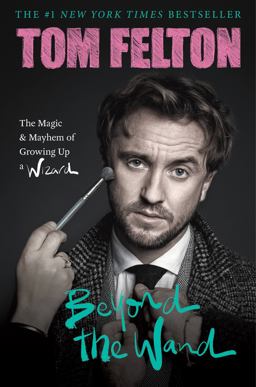 Beyond the Wand The Magic and Mayhem of Growing up a Wizard  9781538741368 Front Cover