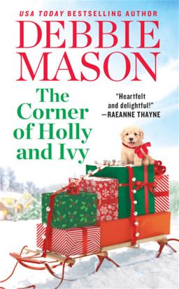 Corner of Holly and Ivy A Feel-Good Christmas Romance  9781538744246 Front Cover