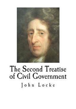 The Second Treatise of Civil Government