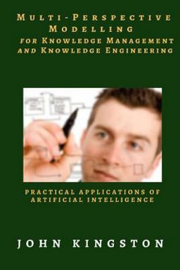 Multi-Perspective Modelling for Knowledge Management and Knowledge Engineering