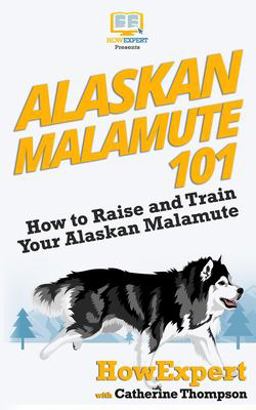 Alaskan Malamute 101