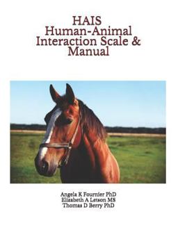 HAIS Human-Animal Interaction Scale and Manual
