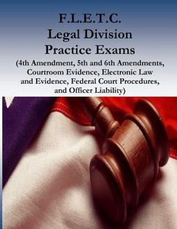 F. L. E. T. C. Legal Division Practice Exams