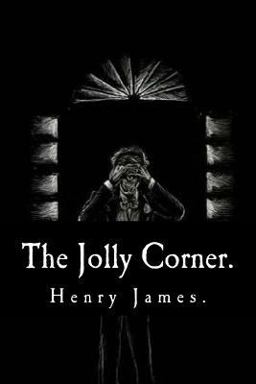 The Jolly Corner by Henry James