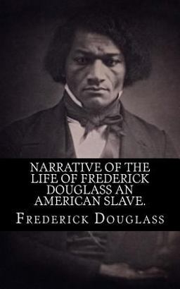 Narrative of the Life of Frederick Douglass an American Slave