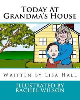 Today at Grandma's House