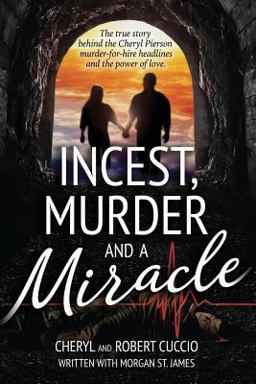 Incest, Murder and a Miracle