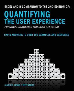 Excel and R Companion to the Second Edition of Quantifying the User Experience