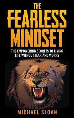 The Fearless Mindset The Fearless Mindset