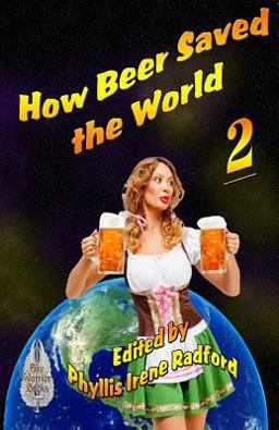 How Beer Saved the World 2