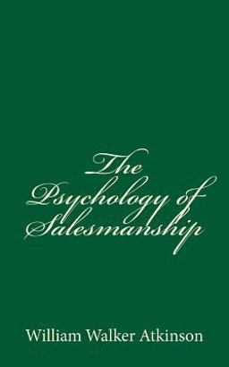 The Psychology of Salesmanship