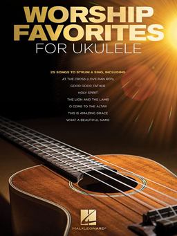 Worship Favorites for Ukulele