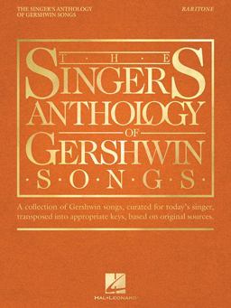 The Singer's Anthology of Gershwin Songs - Baritone