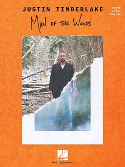 Justin Timberlake - Man of the Woods:  9781540024374 Front Cover