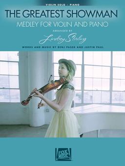 Greatest Showman: Medley for Violin and Piano Arranged by Lindsey Stirling  9781540027566 Front Cover
