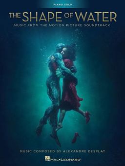 The Shape of Water: Music from the Motion Picture Soundtrack  9781540027818 Front Cover
