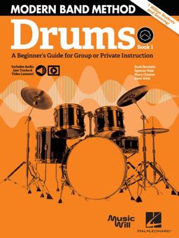 Modern Band Method - Drums, Book 1 a Beginner's Guide for Group or Private Instruction Book/Online Audio  9781540076700 Front Cover