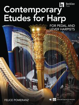 Contemporary Etudes for Harp for Pedal and Lever Harpists by Felice Pomeranz  9781540083470 Front Cover