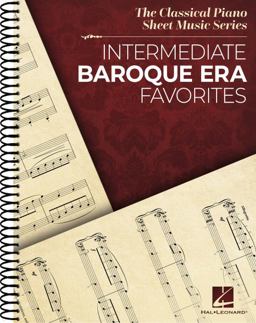 Intermediate Baroque Era Favorites: the Classical Piano Sheet Music Series
