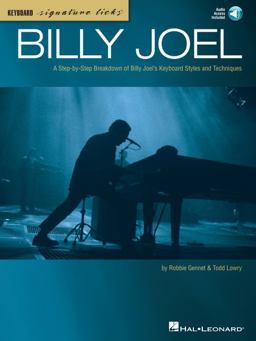 Billy Joel Keyboard Signature Licks: a Step-By-Step Breakdown of Billy Joel's Keyboard Styles and Techniques