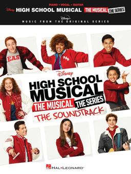 High School Musical: the Musical: the Series: the Soundtrack - Piano/Vocal/Guitar Songbook