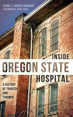 Inside Oregon State Hospital