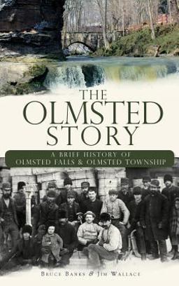 The Olmsted Story The Olmsted Story