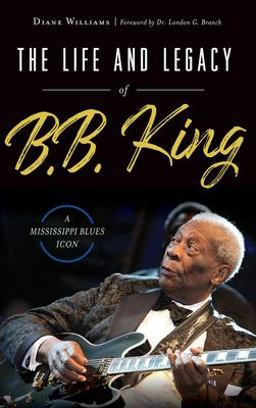 The Life and Legacy of B. B. King