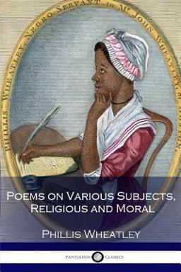 Poems on Various Subjects, Religious and Moral  9781540316783 Front Cover
