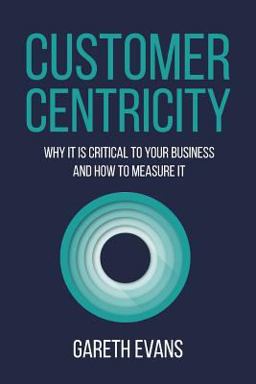 Customer Centricity Customer Centricity