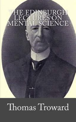The Edinburgh Lectures on Mental Science