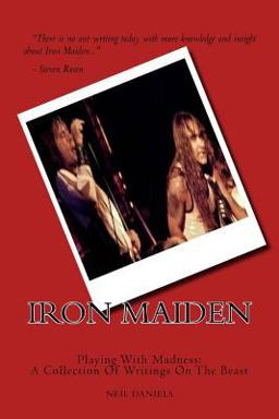 Iron Maiden - Playing with Madness: a Collection of Writings on the Beast