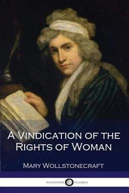 A Vindication of the Rights of Woman